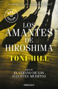 los amantes de hiroshima (inspector salgado 3)-toni hill-9788466338875 los amantes de hiroshima (inspector salgado 3)-toni hill-9788466338875