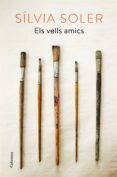 els vells amics (ebook)-silvia soler-9788466422475 els vells amics (ebook)-silvia soler-9788466422475