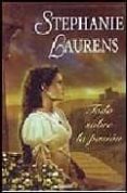 todo sobre la pasion-stephanie laurens-9788466625975 todo sobre la pasion-stephanie laurens-9788466625975
