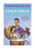 (pe) que la historia te acompañe-christian galvez-9788467037975 (pe) que la historia te acompañe-christian galvez-9788467037975
