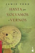 hasta que volvamos a vernos-jamie ford-9788467045475 hasta que volvamos a vernos-jamie ford-9788467045475