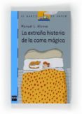 la extraña historia de la cama magica-manuel l. alonso-9788467530575 la extraña historia de la cama magica-manuel l. alonso-9788467530575