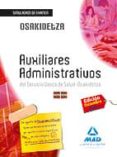 auxiliares administrativos del servicio vasco de salud-osakidetza simulacros de examen-9788467673975 auxiliares administrativos del servicio vasco de salud-osakidetza simulacros de examen-9788467673975