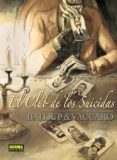 el club de los suicidas-daniel baloup-tony vaccaro-9788467910575 el club de los suicidas-daniel baloup-tony vaccaro-9788467910575