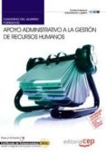 cuaderno del alumno apoyo administrativo a la gestion de recursos humanos. certificados de profesionalidad-maria dolores sanchez fernandez-9788468121475 cuaderno del alumno apoyo administrativo a la gestion de recursos humanos. certificados de profesionalidad-maria dolores sanchez fernandez-9788468121475