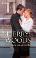 un amor inestimable (ebook)-sherryl woods-9788468734675 un amor inestimable (ebook)-sherryl woods-9788468734675