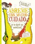 abreme con mucho cuidado ¡o te dare un mordisco!-nicola o´byrne-9788469600375 abreme con mucho cuidado ¡o te dare un mordisco!-nicola o´byrne-9788469600375