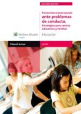 prevencion e intervencion ante problemas de conducta: estrategias para centros educativos y familia (gestion) (2ª edicion)-manuel armas castro-9788471979575 prevencion e intervencion ante problemas de conducta: estrategias para centros educativos y familia (gestion) (2ª edicion)-manuel armas castro-9788471979575