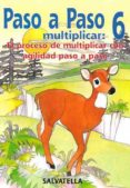 paso a paso. multiplicar 6-pilar bori-9788472109575 paso a paso. multiplicar 6-pilar bori-9788472109575