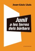 IPad atrapado descargando libro JUNIL A LES TERRES DELS BÀRBARS
         (edición en catalán) FB2 CHM ePub de JOAN-LLUIS LLUIS in Spanish 9788473293075