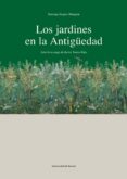 los jardines en la antigüedad-santiago segura munguia-9788474859775 los jardines en la antigüedad-santiago segura munguia-9788474859775
