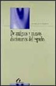 de antiguos y nuevos diccionarios del español-manuel alvar ezquerra-9788476355275 de antiguos y nuevos diccionarios del español-manuel alvar ezquerra-9788476355275