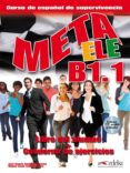 meta ele b1.1: libro del alumno + cuaderno de ejercicios-jose ramon rodriguez martin-miguel angel garcia guerra-9788477119975 meta ele b1.1: libro del alumno + cuaderno de ejercicios-jose ramon rodriguez martin-miguel angel garcia guerra-9788477119975