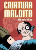 criatura maldita-hideshi hino-9788478337675 criatura maldita-hideshi hino-9788478337675