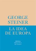 la idea de europa-george steiner-9788478448975 la idea de europa-george steiner-9788478448975