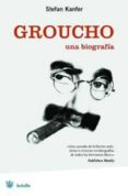 groucho: una biografia-stefan kanfer-9788478715275 groucho: una biografia-stefan kanfer-9788478715275