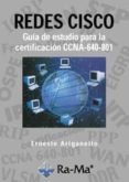 redes cisco: guia de estudio para la certificación ccna 640-801-ernesto ariganello-9788478977475 redes cisco: guia de estudio para la certificación ccna 640-801-ernesto ariganello-9788478977475