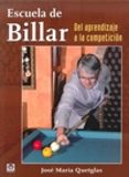 escuela de billar. del aprendizaje a la competicion-jose maria quetglas-9788479029975 escuela de billar. del aprendizaje a la competicion-jose maria quetglas-9788479029975
