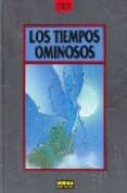 los tiempos ominosos-9788479045975 los tiempos ominosos-9788479045975