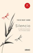 silencio: el poder de la quietud en un mundo ruidoso-thich nhat hanh-9788479539375 silencio: el poder de la quietud en un mundo ruidoso-thich nhat hanh-9788479539375