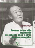 poemas de un niño vagabundo de ochenta años y otros poemas escogi dos-so schongju-9788479621575 poemas de un niño vagabundo de ochenta años y otros poemas escogi dos-so schongju-9788479621575