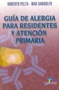 guia de alergia para residentes y atencion primaria-roberto pelta-mar gandolfo-9788479784775 guia de alergia para residentes y atencion primaria-roberto pelta-mar gandolfo-9788479784775