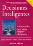 decisiones inteligentes: guia practica para tomar mejores decisio nes-ralph l. keeney-howard raiffa-9788480887175 decisiones inteligentes: guia practica para tomar mejores decisio nes-ralph l. keeney-howard raiffa-9788480887175
