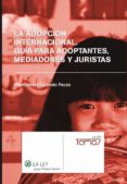 la adopcion internacional. guia de adoptantes, mediadores y juristas (ebook)-9788481265675 la adopcion internacional. guia de adoptantes, mediadores y juristas (ebook)-9788481265675