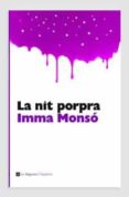 la nit porpra-imma monso-9788482649375 la nit porpra-imma monso-9788482649375