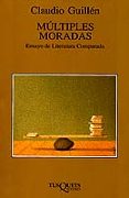 multiples moradas: ensayo de literatura comparada-claudio guillen-9788483106075 multiples moradas: ensayo de literatura comparada-claudio guillen-9788483106075