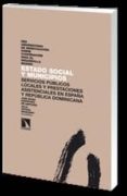 estado social y municipios: servicios publicos locales y prestaci ones asistenciales en españa-9788483195475 estado social y municipios: servicios publicos locales y prestaci ones asistenciales en españa-9788483195475