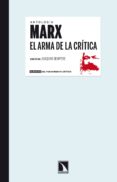 antologia marx: el arma de la critica-karl marx-9788483197875 antologia marx: el arma de la critica-karl marx-9788483197875