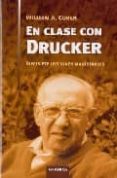 en clase con drucker: diecisiete lecciones magistrales-william a. cohen-9788483580875 en clase con drucker: diecisiete lecciones magistrales-william a. cohen-9788483580875