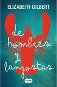 de hombres y langostas-elizabeth gilbert-9788483652275 de hombres y langostas-elizabeth gilbert-9788483652275