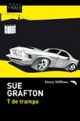 t de trampa-sue grafton-9788483838075 t de trampa-sue grafton-9788483838075