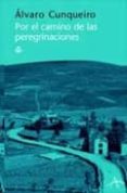 por el camino de las peregrinaciones-alvaro cunqueiro-9788484282075 por el camino de las peregrinaciones-alvaro cunqueiro-9788484282075