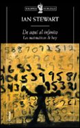 de aqui al infinito: las matematicas de hoy-ian stewart-9788484325475 de aqui al infinito: las matematicas de hoy-ian stewart-9788484325475