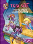 trio beta 1: cuatro amigas para un misterio-roberto pavanello-9788484417675 trio beta 1: cuatro amigas para un misterio-roberto pavanello-9788484417675