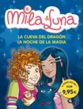 la cueva del dragon y la noche de la magia (mila y luna)-prunella bat-9788484419075 la cueva del dragon y la noche de la magia (mila y luna)-prunella bat-9788484419075