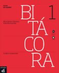 bitacora 1, cuaderno de ejercicios-neus sans baulenas-ernesto martin peris-9788484437475 bitacora 1, cuaderno de ejercicios-neus sans baulenas-ernesto martin peris-9788484437475