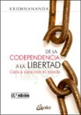 de la codependencia a la libertad: cara a cara con el miedo-9788484456575 de la codependencia a la libertad: cara a cara con el miedo-9788484456575