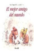 el mejor amigo del mundo-carl norac-9788484702375 el mejor amigo del mundo-carl norac-9788484702375