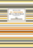 el misterio de la felicidad: antologia poetica-miguel d ors-9788484724575 el misterio de la felicidad: antologia poetica-miguel d ors-9788484724575