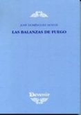 las balanzas de fuego-jose dominguez hoyos-9788486419875 las balanzas de fuego-jose dominguez hoyos-9788486419875
