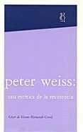una estetica de la resistencia-peter weiss-9788487524875 una estetica de la resistencia-peter weiss-9788487524875