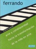 arte y cotidianeidad: hacia la transformacion de la vida en arte-bartolome ferrando-9788488020475 arte y cotidianeidad: hacia la transformacion de la vida en arte-bartolome ferrando-9788488020475