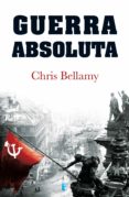 guerra absoluta (ebook)-chris bellamy-9788490195475 guerra absoluta (ebook)-chris bellamy-9788490195475