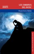 les ombres del bosc-vicent enric belda-9788490260975 les ombres del bosc-vicent enric belda-9788490260975