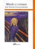 miedo y crimen-jose antonio garcia andrade-9788490310175 miedo y crimen-jose antonio garcia andrade-9788490310175