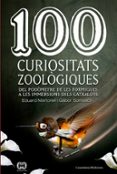 100 curiositats zoologiques del podometre de les formigues a les immersions dels catxalots-eduard martorell-9788490343975 100 curiositats zoologiques del podometre de les formigues a les immersions dels catxalots-eduard martorell-9788490343975